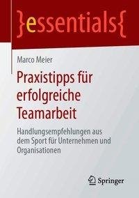 Praxistipps für erfolgreiche Teamarbeit