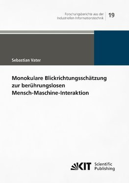 Monokulare Blickrichtungsschätzung zur berührungslosen Mensch-Maschine-Interaktion