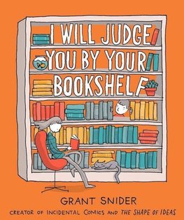 I Will Judge You by Your Bookshelf