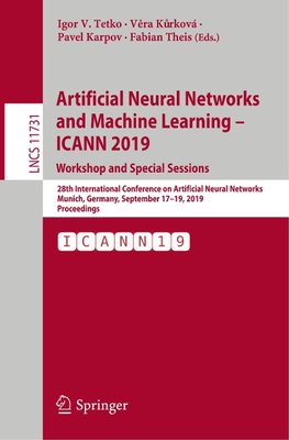 Artificial Neural Networks and Machine Learning - ICANN 2019: Workshop and Special Sessions