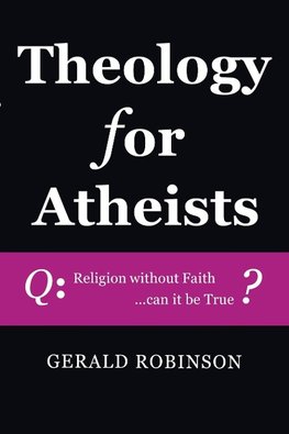 Theology for Atheists