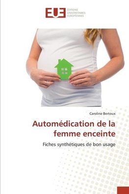 Automédication de la femme enceinte