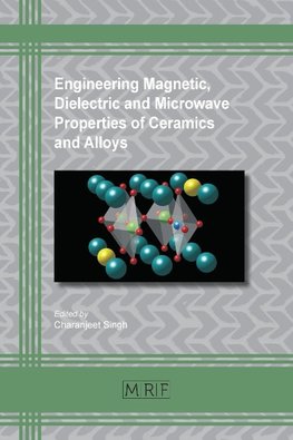 Engineering Magnetic, Dielectric and Microwave Properties of Ceramics and Alloys