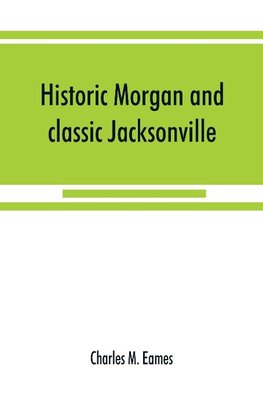 Historic Morgan and classic Jacksonville