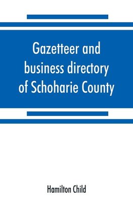 Gazetteer and business directory of Schoharie County, N. Y. for 1872-3