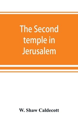 The second temple in Jerusalem