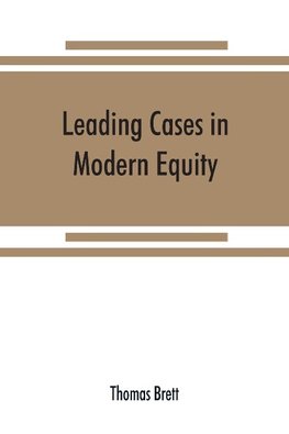 Leading cases in modern equity