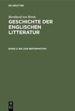 Geschichte der englischen Litteratur, Band 2, Bis zur Reformation