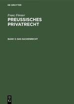 Preußisches Privatrecht, Band 3, Das Sachenrecht