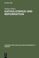 Katholizismus und Reformation