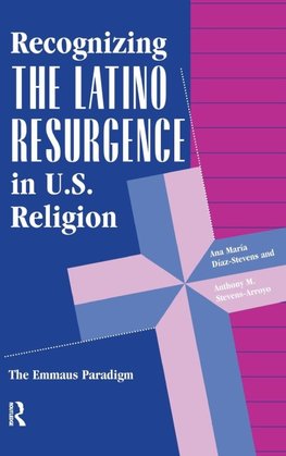 Recognizing The Latino Resurgence In U.s. Religion