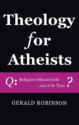 Theology for Atheists