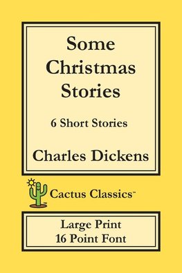 Some Christmas Stories (Cactus Classics Large Print)