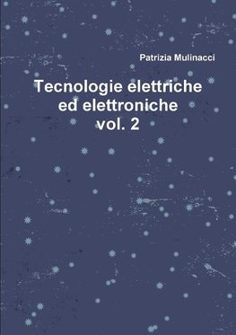 Tecnologie elettriche ed elettroniche vol. 2