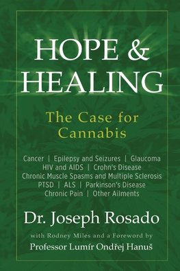 Hope & Healing, The Case for Cannabis