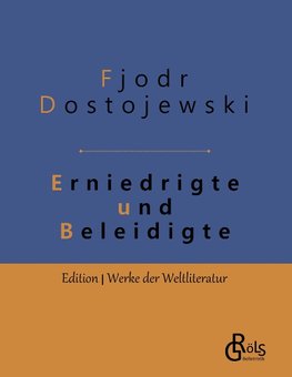 Erniedrigte und Beleidigte