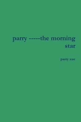 parry -----the morning star