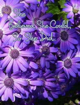 She Believed She Could, So She Did