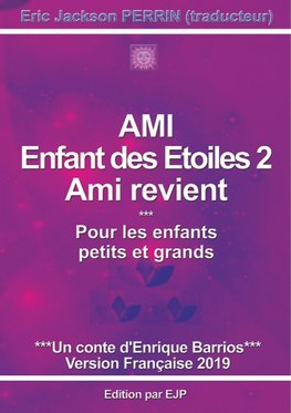 Ami enfant des étoiles 2 - Ami revient