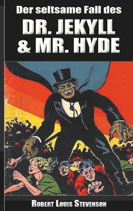 Der seltsame Fall des Dr. Jekyll und Mr. Hyde