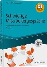 Schwierige Mitarbeitergespräche - inkl. Arbeitshilfen online