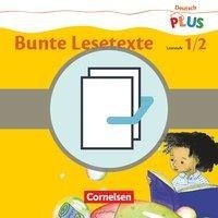 Deutsch plus - Grundschule - Bunte Lesetexte - Lesehefte Stufe 1 und 2 im Paket