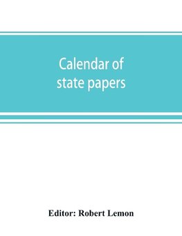 Calendar of state papers, Domestic series, of the reigns of Elizabeth 1581-1590