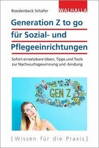 Generation Z to go für Sozial- und Pflegeeinrichtungen