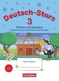 Deutsch-Stars 3. Schuljahr. Fördern und Inklusion - Übungsheft. Mit Lösungen