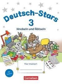 Deutsch-Stars 3. Schuljahr. Knobeln und Rätseln - Übungsheft. Mit Lösungen