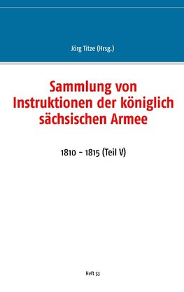 Sammlung von Instruktionen der königlich sächsischen Armee