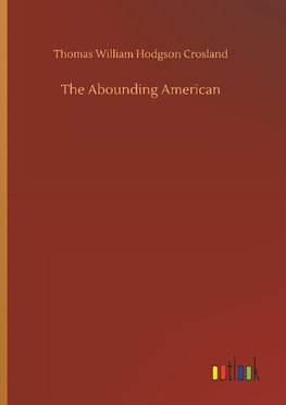 The Abounding American