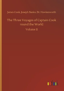 The Three Voyages of Captain Cook round the World