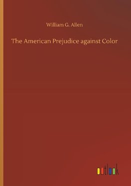 The American Prejudice against Color