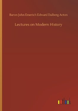 Lectures on Modern History