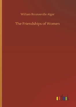 The Friendships of Women