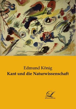 Kant und die Naturwissenschaft