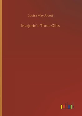 Marjorie´s Three Gifts