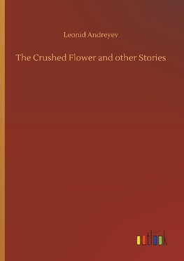 The Crushed Flower and other Stories