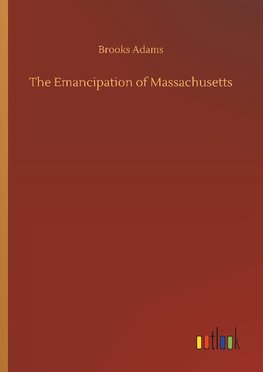 The Emancipation of Massachusetts