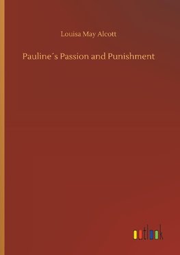 Pauline´s Passion and Punishment