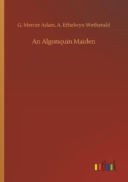 An Algonquin Maiden