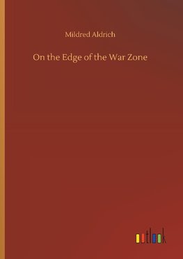 On the Edge of the War Zone