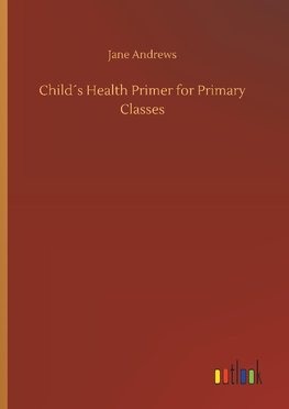 Child´s Health Primer for Primary Classes