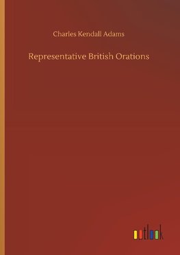 Representative British Orations