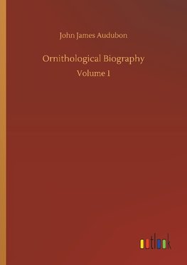 Ornithological Biography