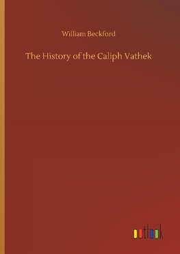 The History of the Caliph Vathek