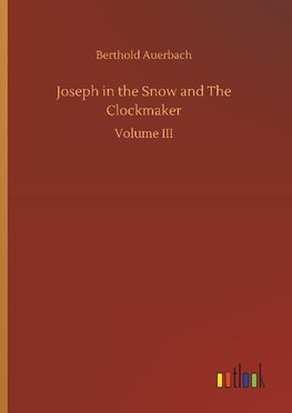 Joseph in the Snow and The Clockmaker