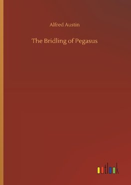 The Bridling of Pegasus