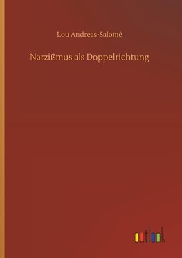 Narzißmus als Doppelrichtung